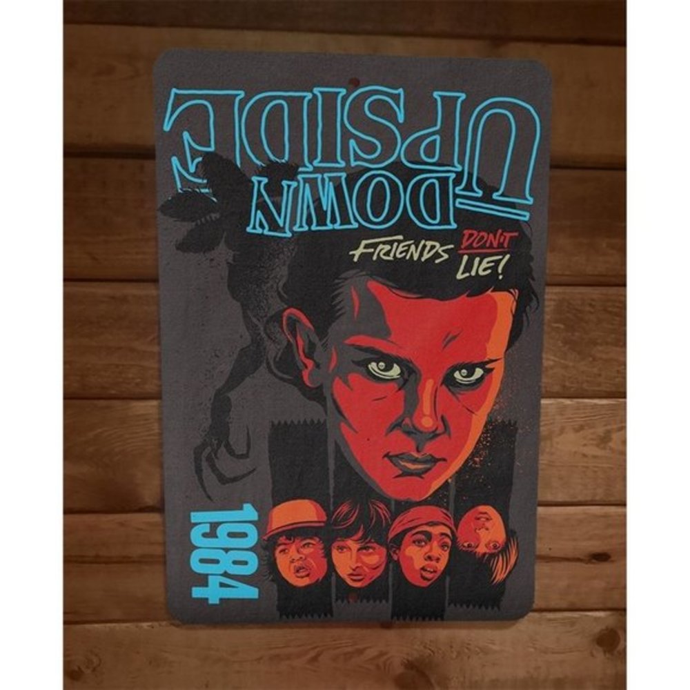 Upside Down Friends Dont Lie 1984 Stranger Things 8x12‎ Metal Wall Sign Poster